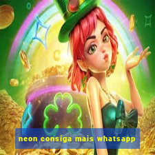 neon consiga mais whatsapp